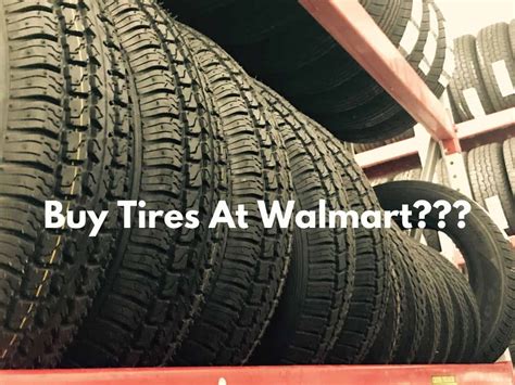 are walmart tires poor quality